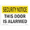 Signmission OSHA Security Sign, 7" Height, 10" Width, Rigid Plastic, This Door Is Alarmed, Landscape OS-SN-P-710-L-11652 - alternate 1